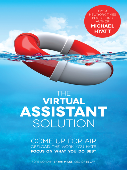 Title details for The Virtual Assistant Solution by Michael Hyatt - Available